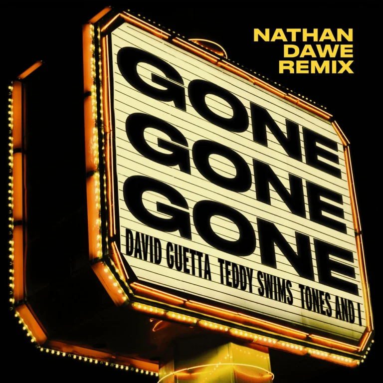 David Guetta ft. Teddy Swims – Gone Gone Gone (Nathan Dawe Remix)