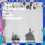 David Guetta – I Don’t Wanna Wait (Band Version)