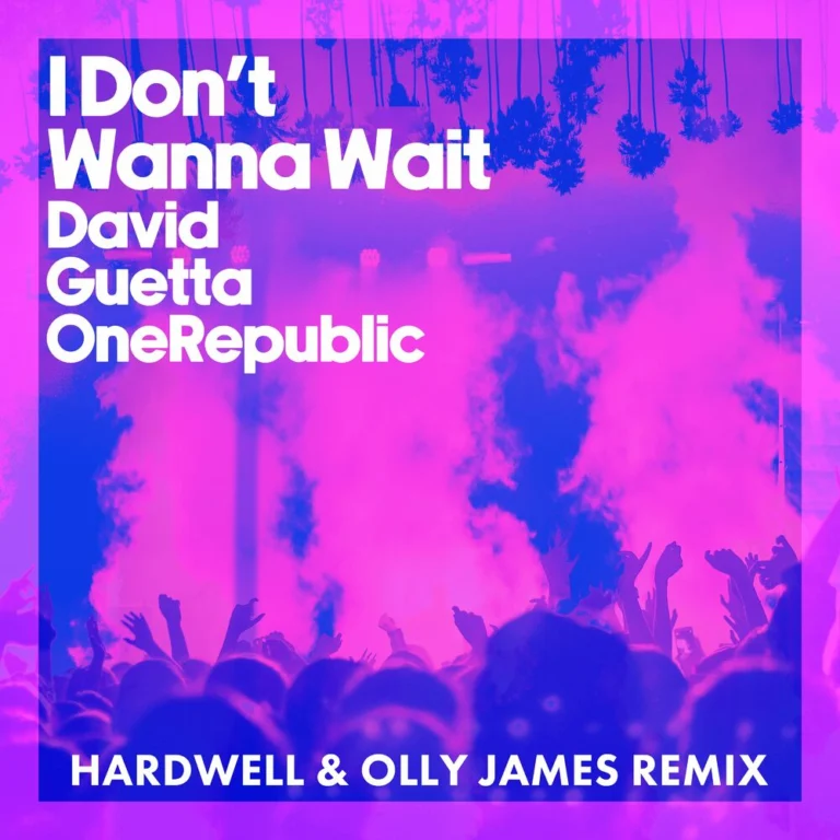 David Guetta – I Don’t Wanna Wait (Hardwell & Olly James Remix)