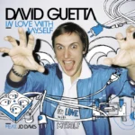 David Guetta – In Love With Myself (Benny Benassi Remix)