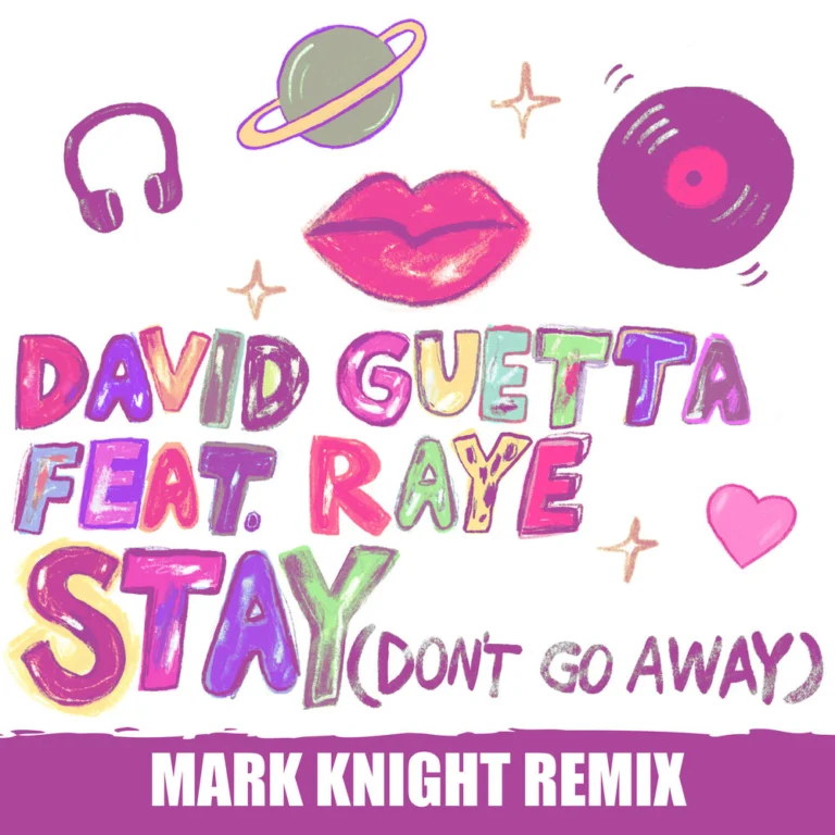 David Guetta ft. Raye – Stay (Don’t Go Away) (Mark Knight Remix)