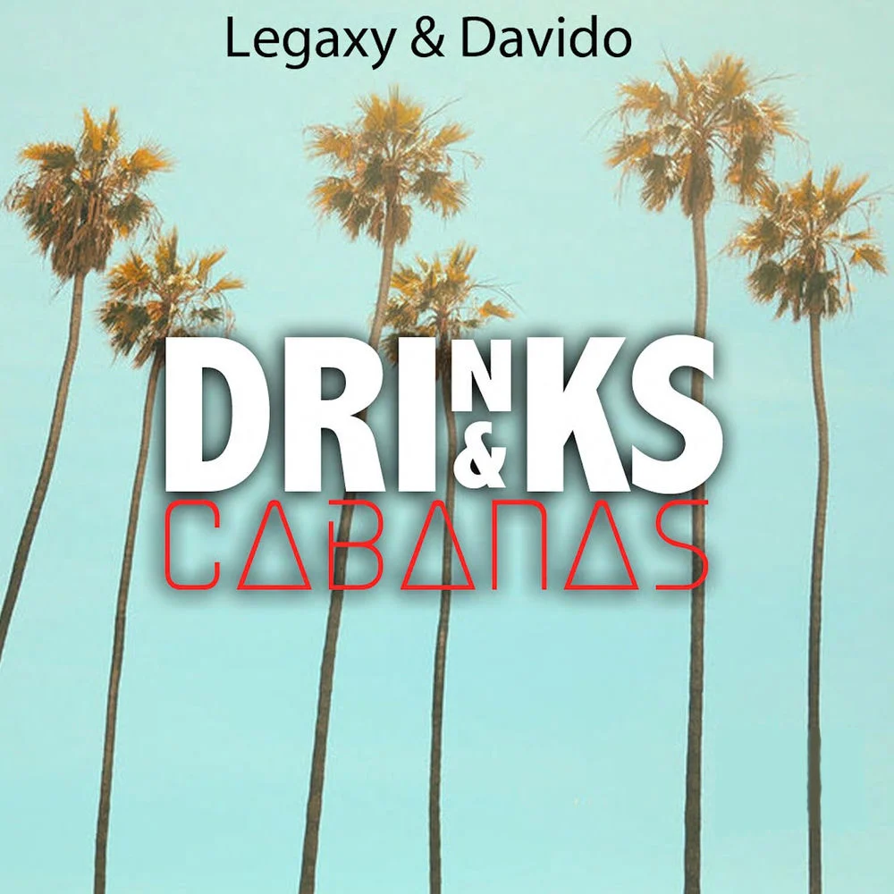 Davido – Drinks and Cabanas