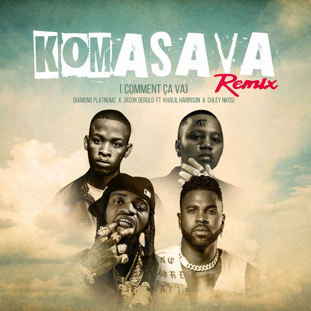 Diamond Platnumz ft. Khalil Harrison & Chley Nkosi – Komasava (Comment Ça Va) [Remix]
