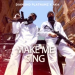Diamond Platnumz – Make Me Sing