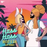 Diljit Dosanjh – Hass Hass (Lofi Remix)