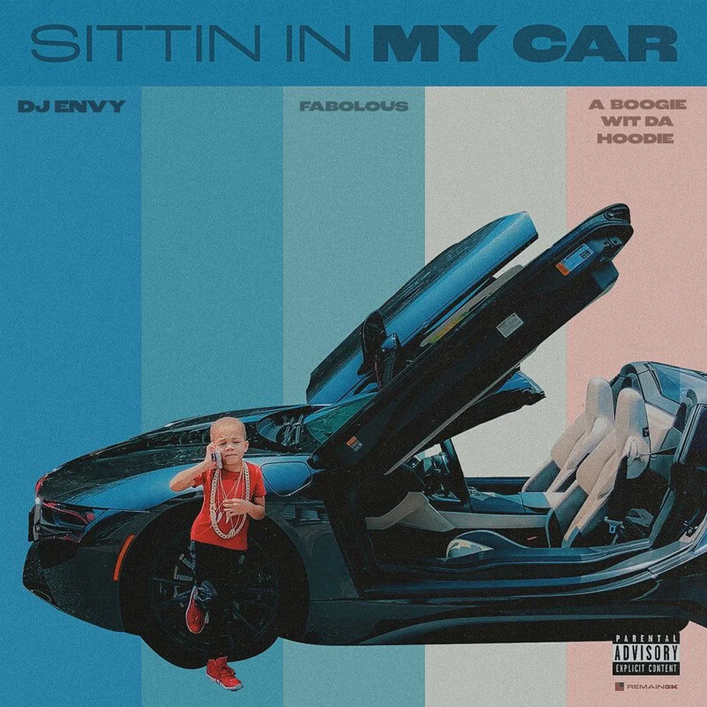 DJ Envy ft. Fabolous & A Boogie Wit da Hoodie – Sittin In My Car