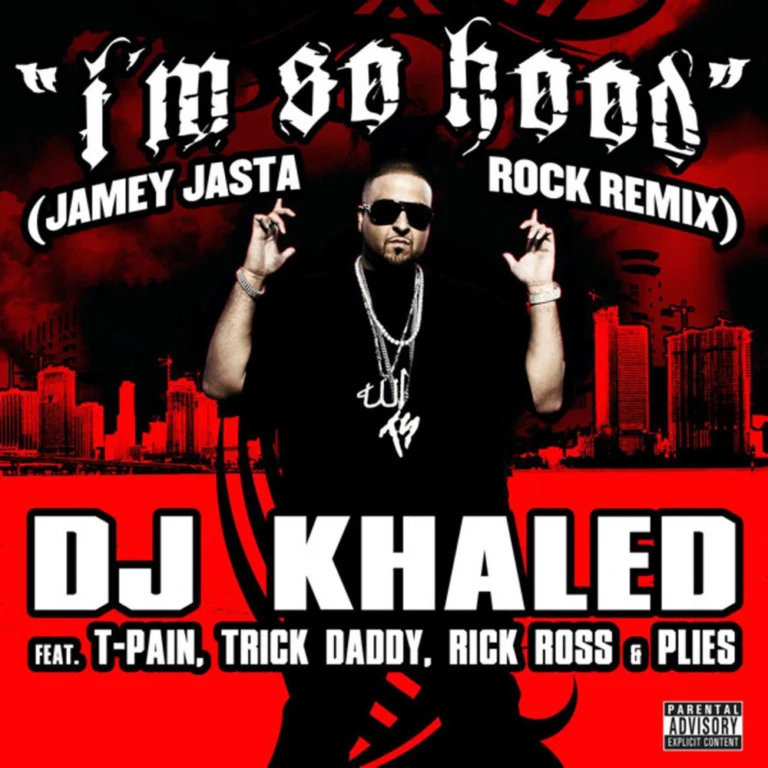DJ Khaled – I’m So Hood (Jamey Jasta Remix)