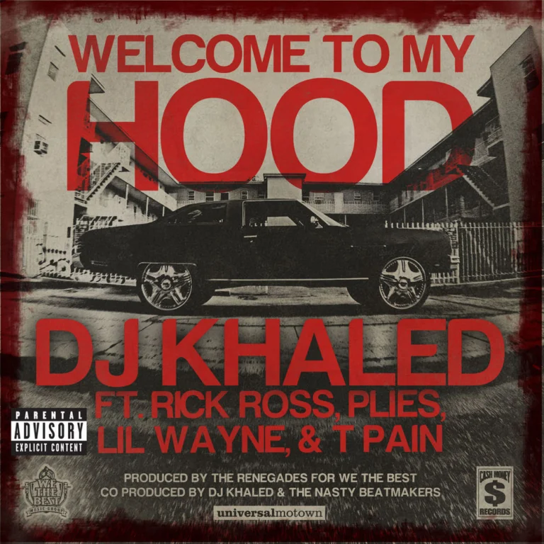 DJ Khaled – Welcome To My Hood (Explicit Version)