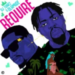 DJ Tunez – REQUIRE