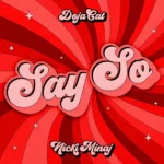 Doja Cat ft. Nicki Minaj – Say So (Original Version)