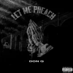 Don Q – Let Me Preach