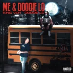 Doodie Lo – Me and Doodie Lo