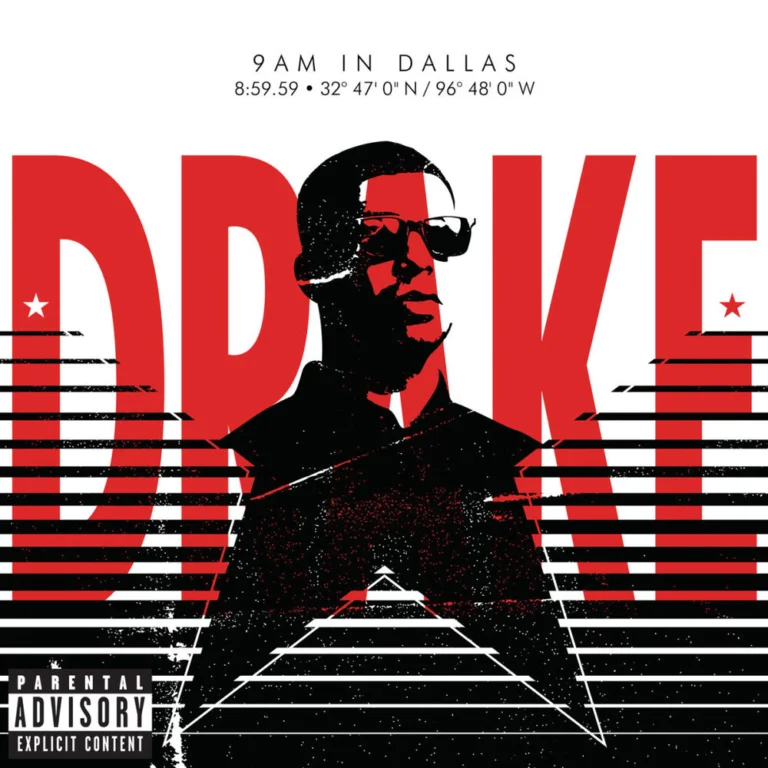 Drake – 9AM in Dallas (Explicit Version)