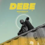 Drexbeats – Debe