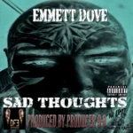 Emmett Dove – Sad Thoughts