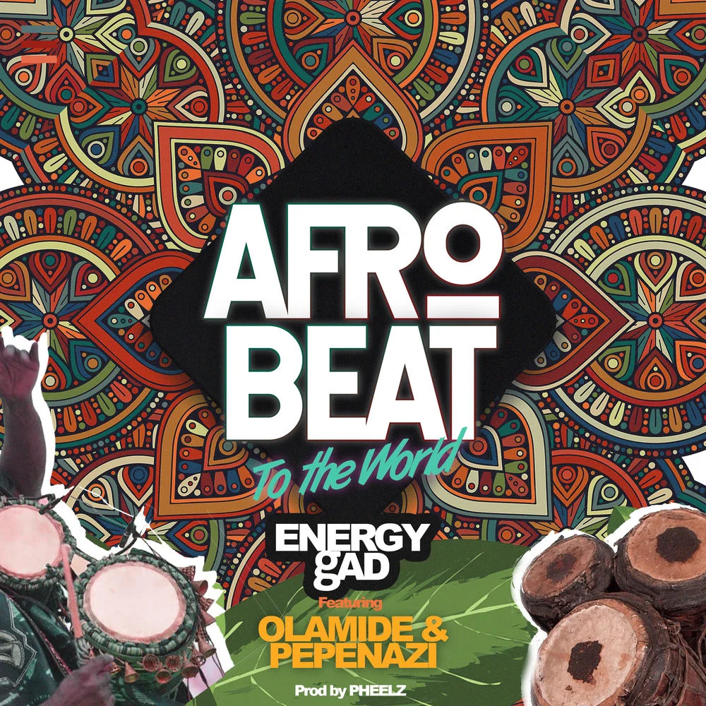 Energy gAd – Afrobeat To The World