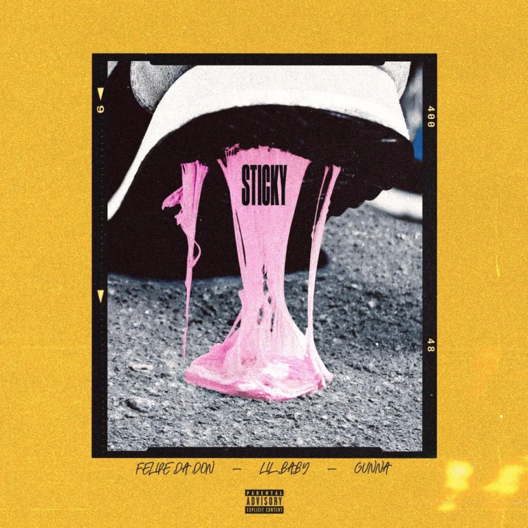 Felipe Da Don ft. Lil Baby & Gunna – Sticky