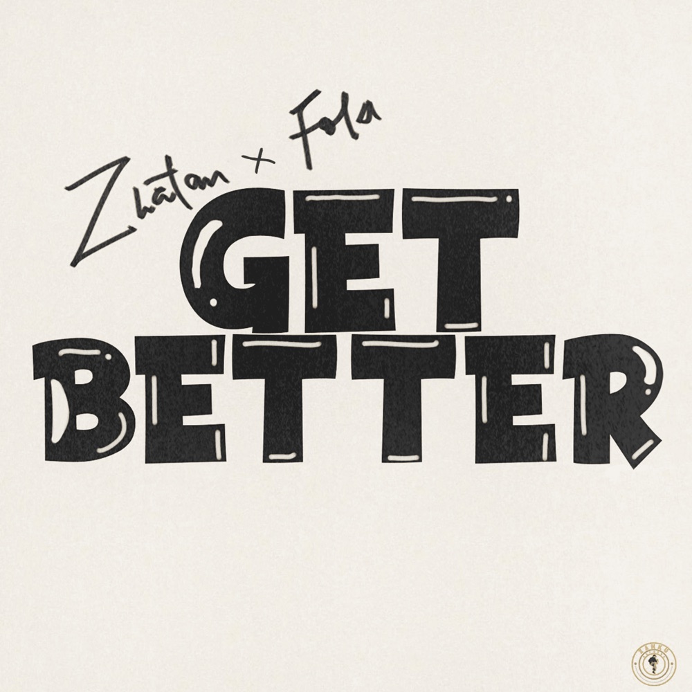 FOLA & Zlatan – Get Better