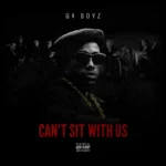 G4 Boyz – Can’t Sit With Us