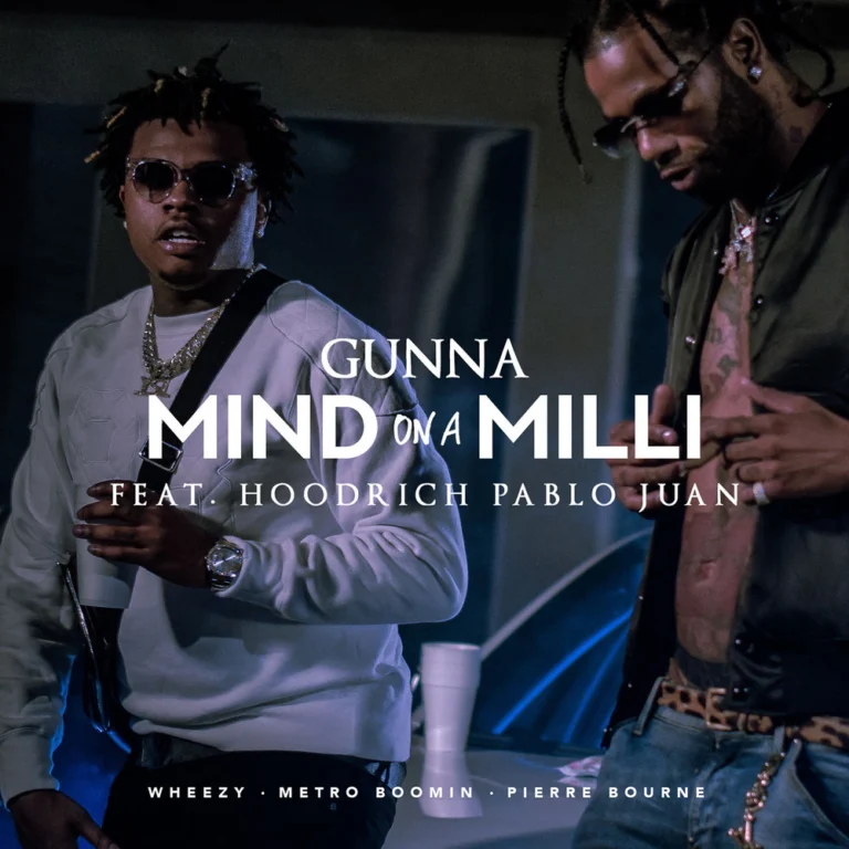 Gunna ft. HoodRich Pablo Juan – Mind on a Milli