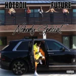 Hotboii – Nobody Special