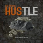 Ice Prince – Hustle