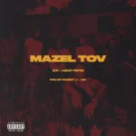 IDK – MAZEL TOV