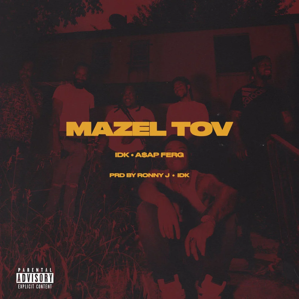IDK – MAZEL TOV