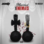 Jackboy – Married To My Enemies
