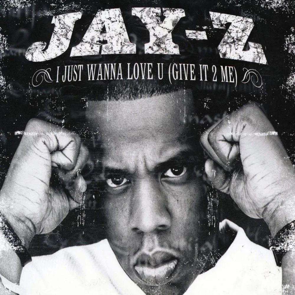 JAŸ-Z – I Just Wanna Love U (Give It 2 Me)