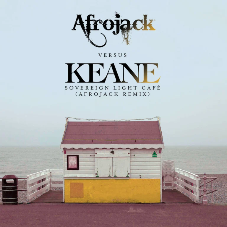 Keane – Sovereign Light Café (Afrojack vs. Keane) (Afrojack Remix)