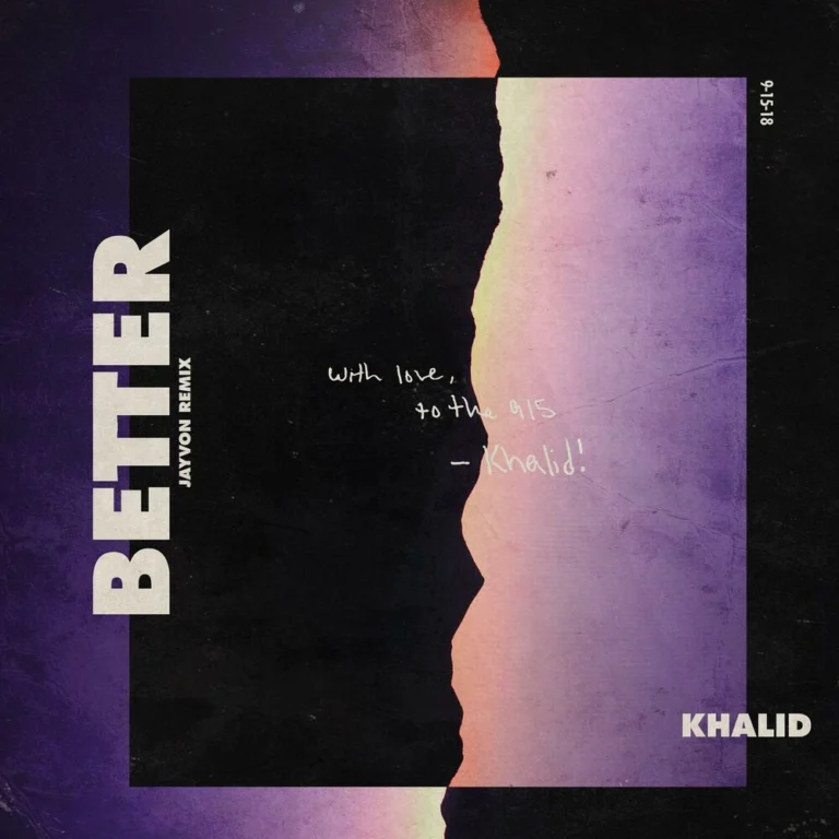 Khalid – Better (Jayvon Remix)