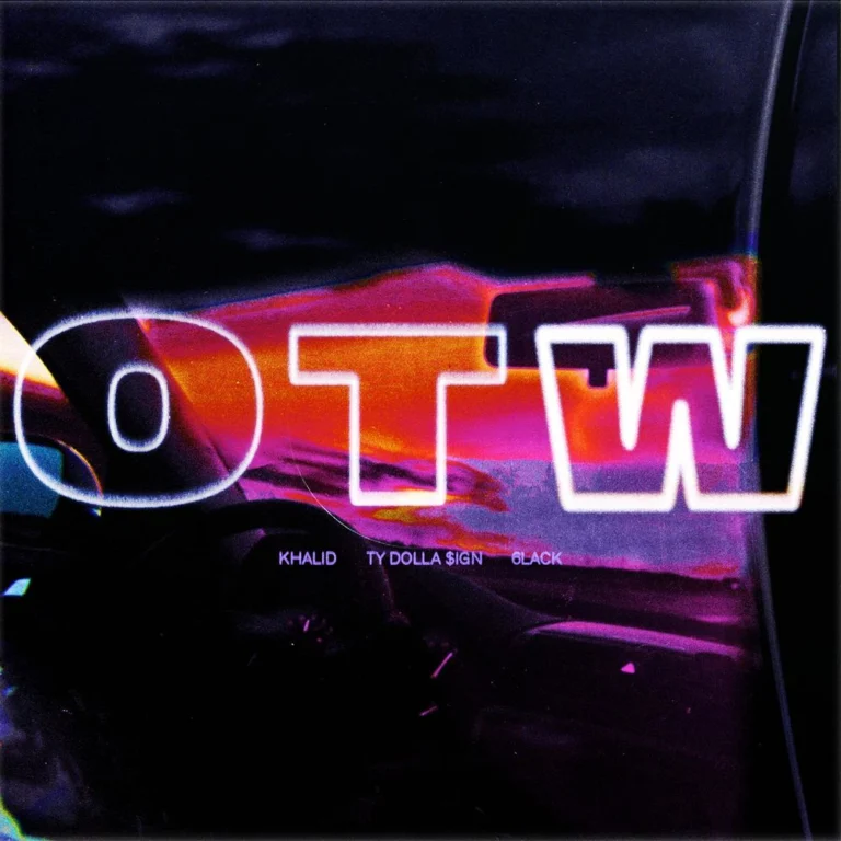 Khalid ft. 6lack & Ty Dolla $ign – OTW