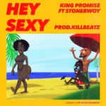 King Promise – Hey Sexy