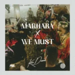 Kizz Daniel – We Must