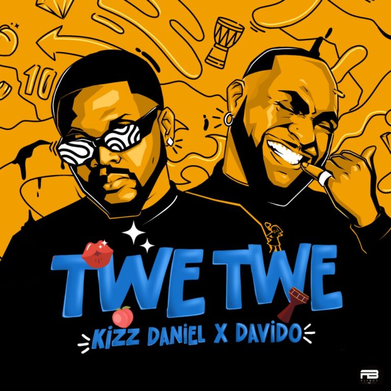 Kizz Daniel – Twe Twe