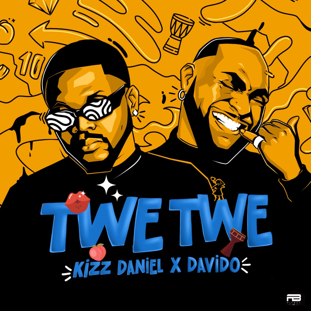Kizz Daniel – Twe Twe