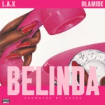 L.A.X – Belinda