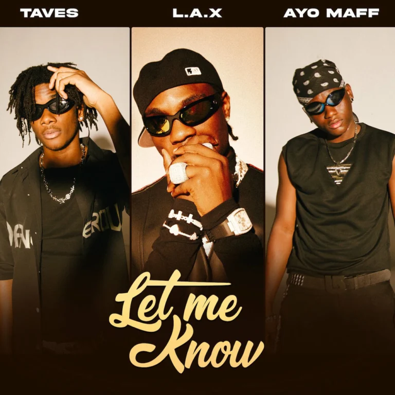 L.A.X – Let Me Know