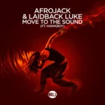 Laidback Luke – Move To The Sound