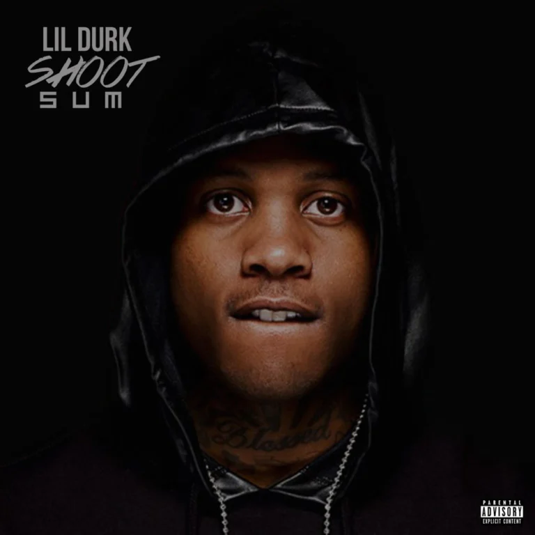 Lil Durk – Shoot Sum