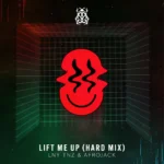 LNY TNZ – Lift Me Up (Hard Mix)
