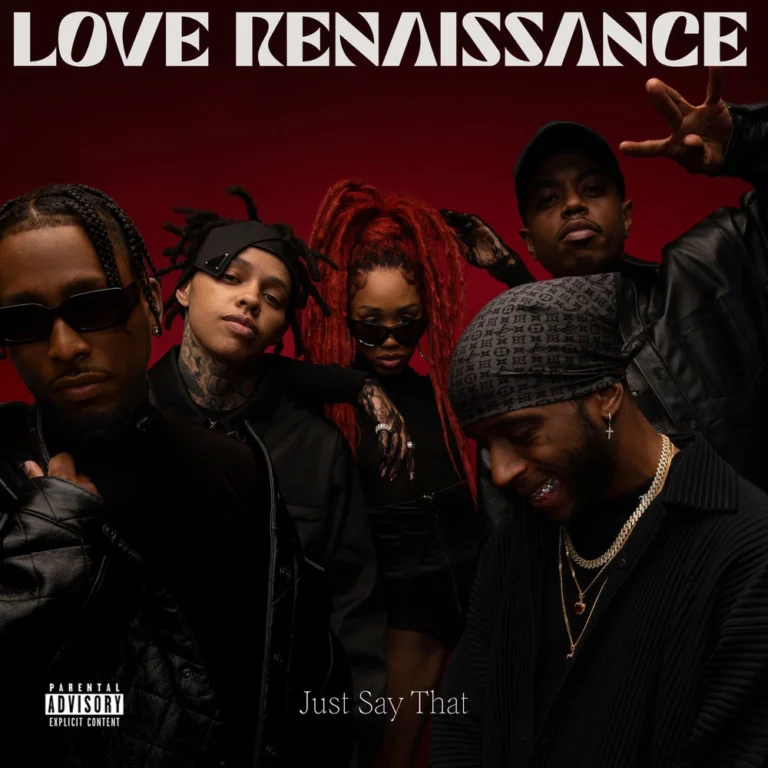 Love Renaissance (LVRN) – Just Say That