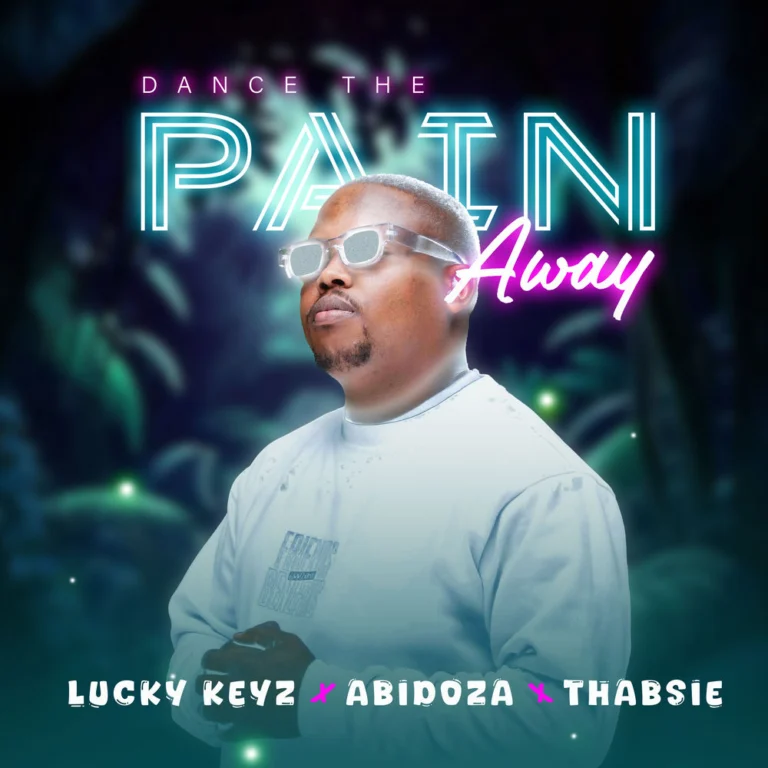Lucky Keyz – Dance The Pain Away