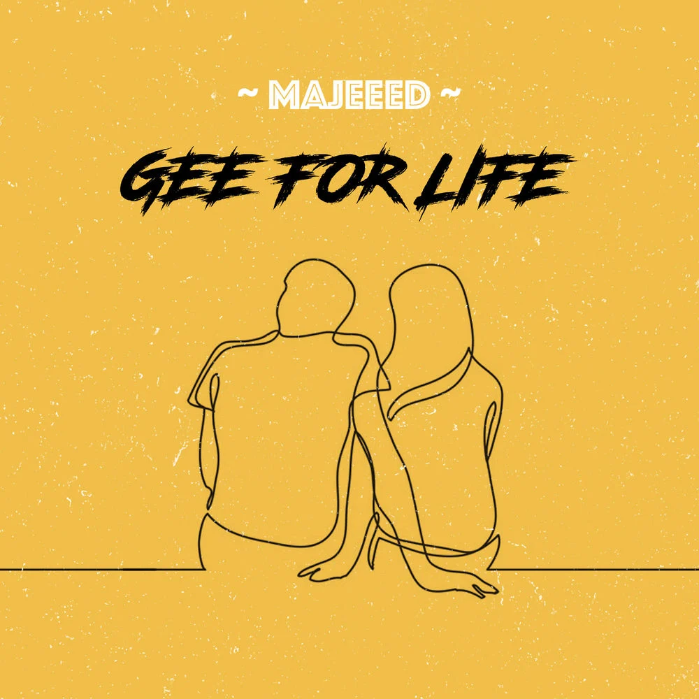 Majeeed – Gee For Life