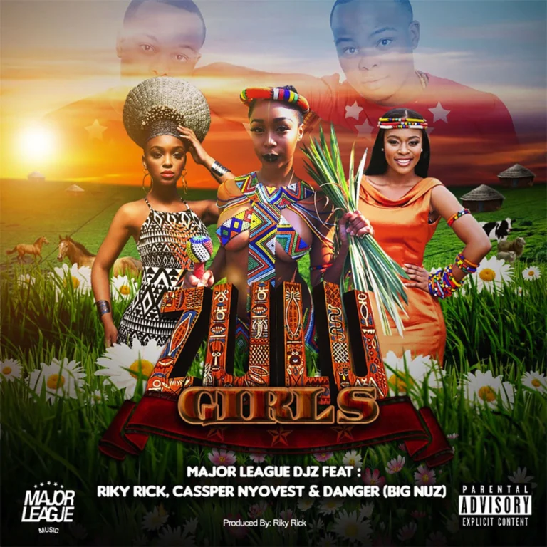Major League DJz – Zulu Girls