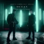 Martin Garrix ft. Khalid – Ocean (David Guetta Remix)