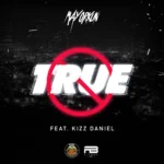 Mayorkun – True