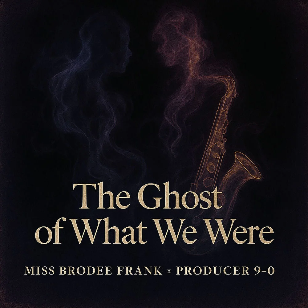 Miss Brodie Frank – The Ghost of What We Were