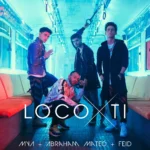 Mya – Loco por Ti